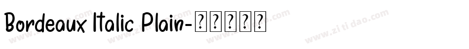 Bordeaux Italic Plain字体转换